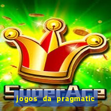 jogos da pragmatic que mais pagam